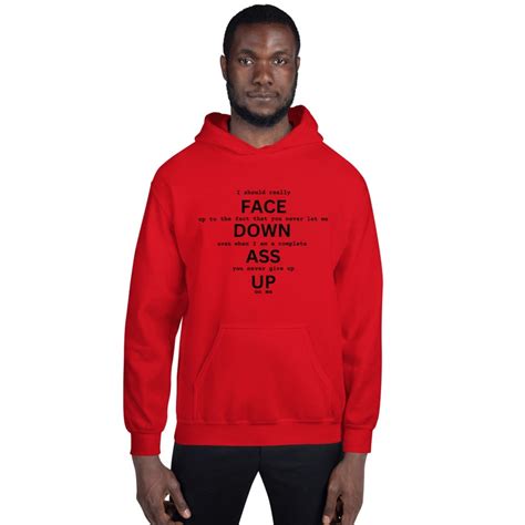 Face Up Ass Down Unisex Hoodie Etsy