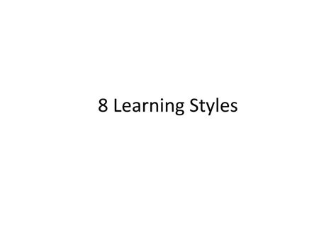 Ppt 8 Learning Styles Powerpoint Presentation Free Download Id1554353