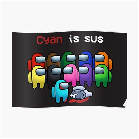 Cyan Sus Posters Redbubble