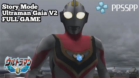 Ppsspp Ultraman Fighting Evolution 0 Psp Story Mode Ultraman Gaia V2
