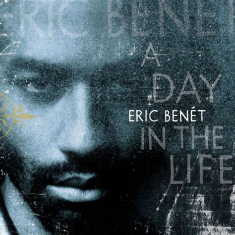 eric benét a day in the life reviews album of the year