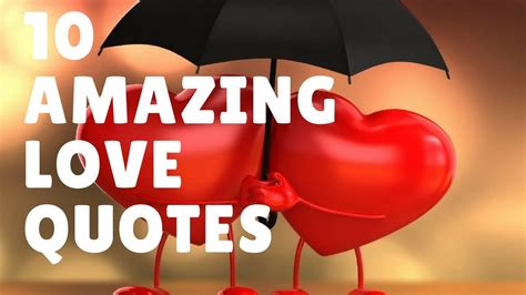 Inspirational Love Quotestop 10 Most Amazing Love Quotes Ever Youtube
