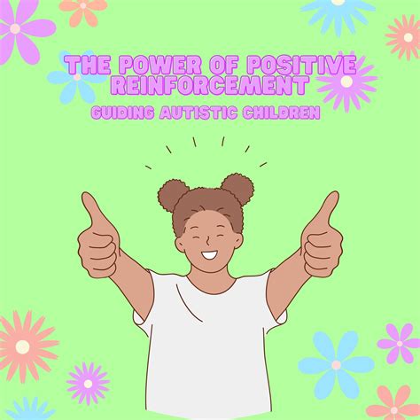 The Power of Positive Reinforcement in Guiding Autistic Children