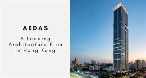 Get To Know Aedas The Leading Architecture Firm In Hong Kong