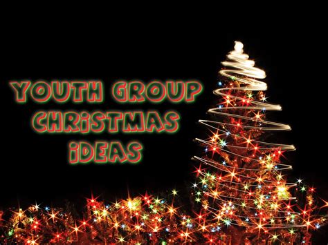 Youth Group Christmas Ideas Christmas Youth Group Group Christmas