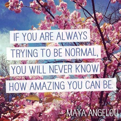 Being Normal Is Overrated So Stop Trying And Start Being
