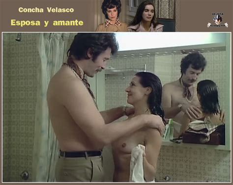 Concha Velasco Desnuda En Esposa Y Amante