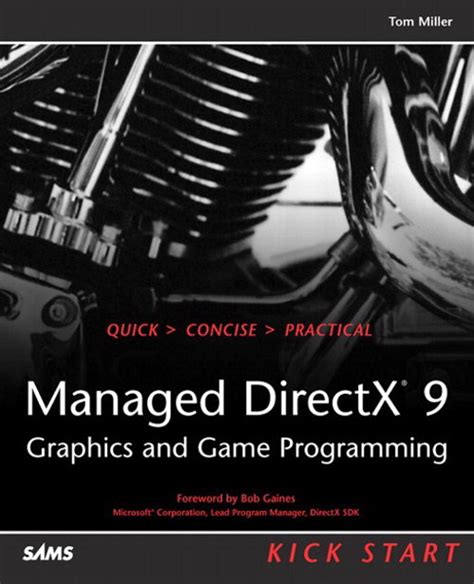 Managed Directx 9 Kick Start Graphics And Game Programming Informit
