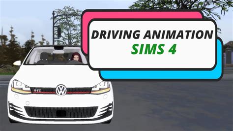 How To Make Driving Animation Sims 4 Tutorial Downloads Youtube