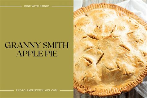 30 Granny Smith Apple Recipes Get Cooking Like Granny Dinewithdrinks