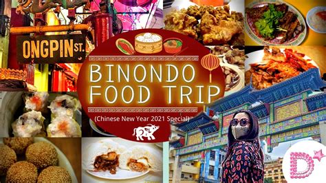 Binondo Food Trip Chinese New Year 2021 Special Youtube