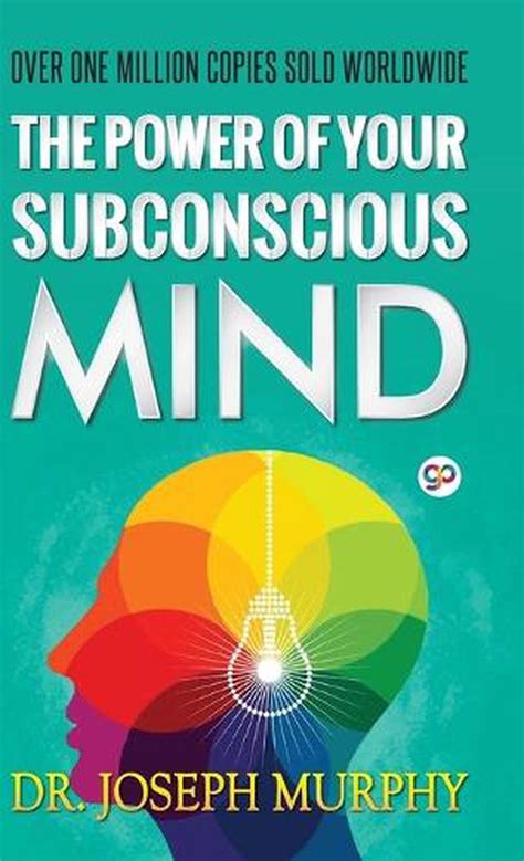 The Power Of Your Subconscious Mind By Joseph Murphy Hardcover Book