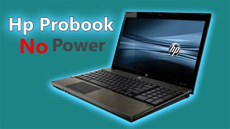 hp probook 4520s laptop is not turing on hp laptop no power youtube