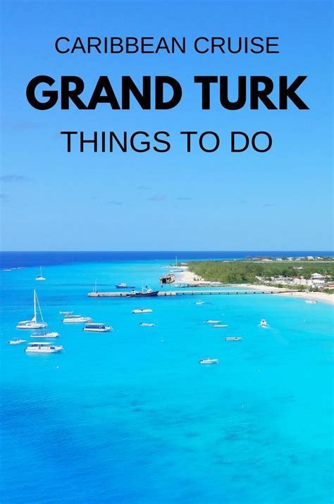 Turks And Caicos Cruise Things To Do At Grand Turk Cruise Port