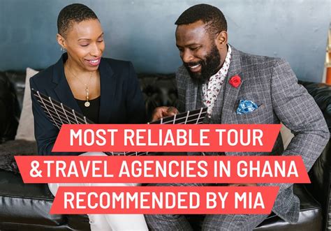 Most Reliable Travel And Tour Agencies In Ghana Recomended By Miafrica