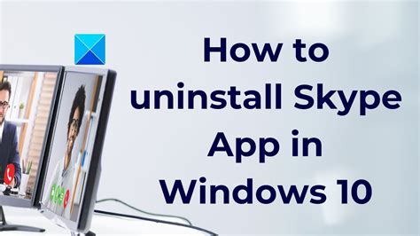 How To Uninstall Skype App In Windows 10 Youtube