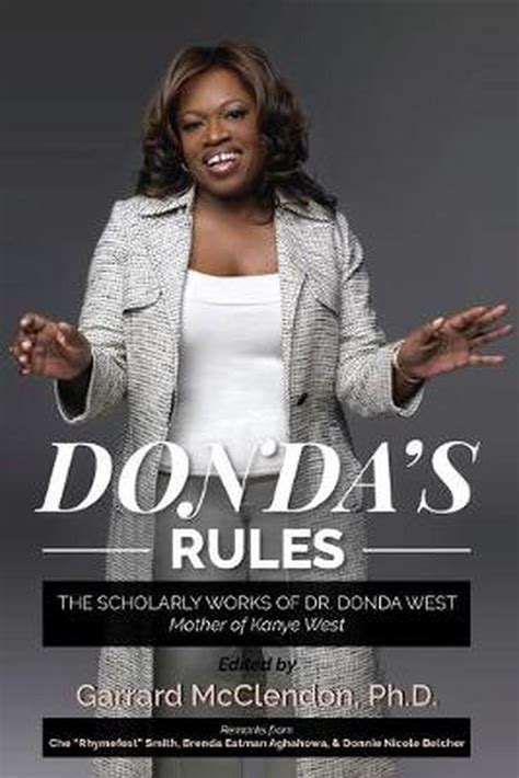 West debuted the song on. Donda's Rules: The Scholarly Documents of Dr. Donda West (Mother of Kanye West) 9780996883207 | eBay