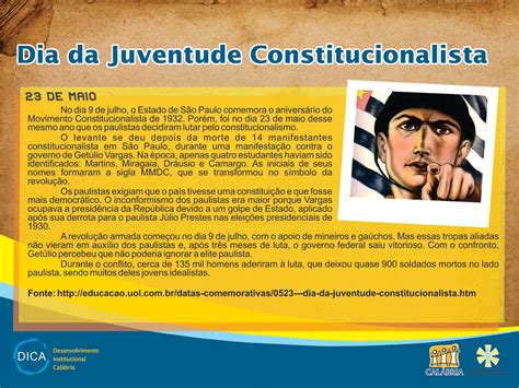 Com este passo, o juventude mostra ambição e. DALVA DAY: * 2017 - Dia da Juventude Constitucionalista