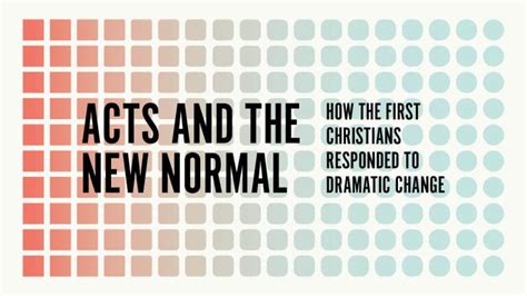 Acts And The New Normal Preaching Kings Church Edinburgh