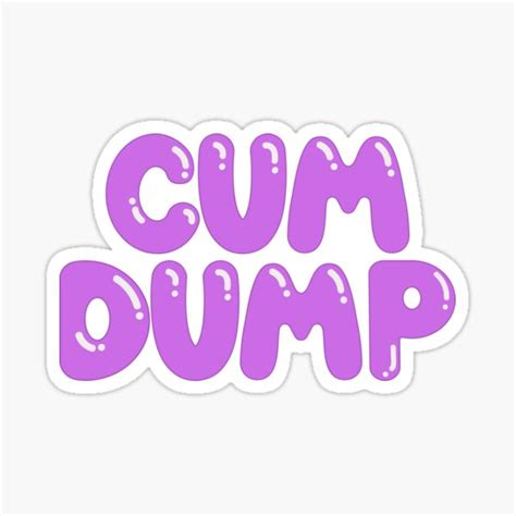 Cum Dump Cute Purple Bubble Letters Sticker For Sale By Kinkshoppe