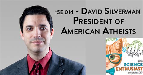 Tse Podcast 014 David Silverman American Atheists President