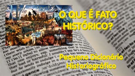 O Que São Fatos Históricos YaLearn