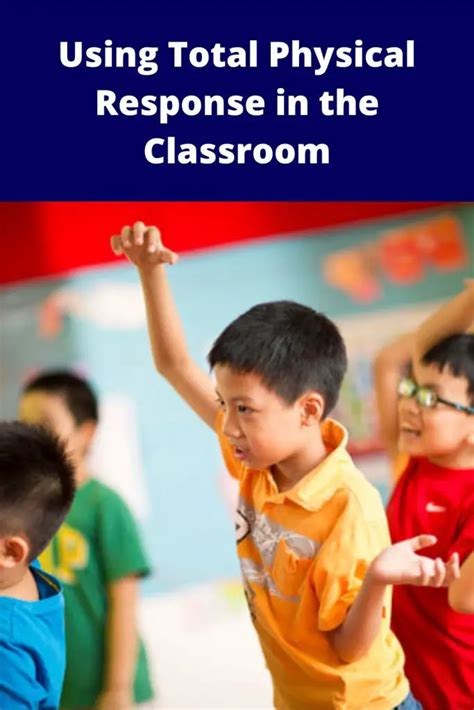 Total Physical Response Tpr How To Use It In A Classroom