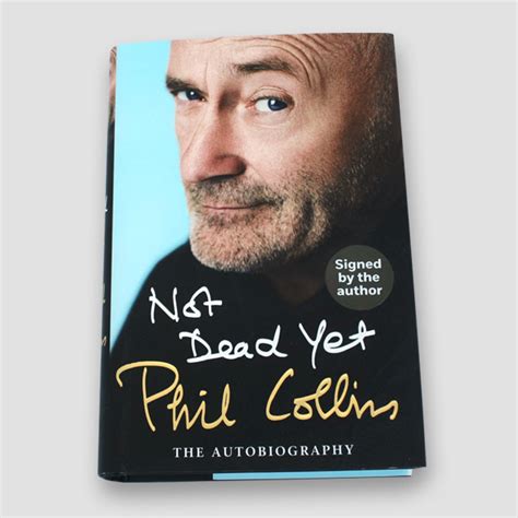 Phil Collins Book Not Dead Yet Personally Signed By Phil Collins