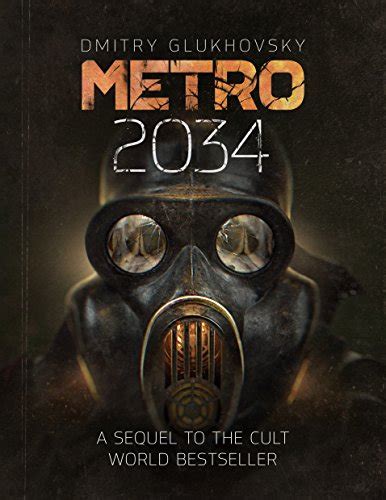 Metro 2034 The Sequel To Metro 2033 English Language