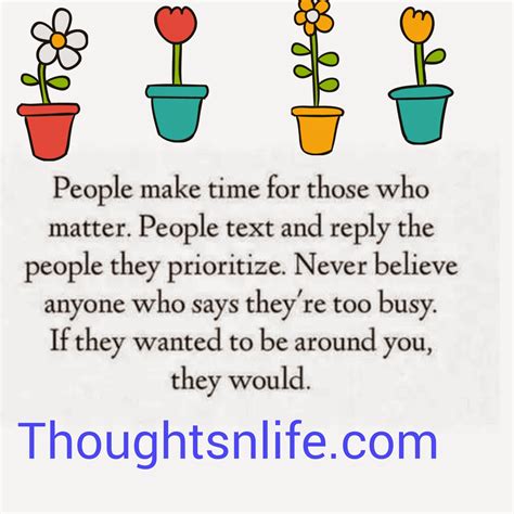 People Make Time For Those Who Matter