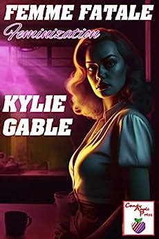 Femme Fatale Feminization English Edition Ebook Gable Kylie