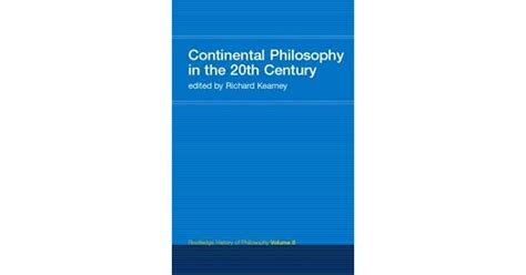 Continental Philosophy In The 20th Century Routledge History Of