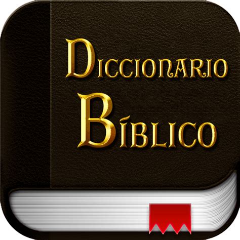 Diccionario Biblico en Español Aplicaciones en Google Play