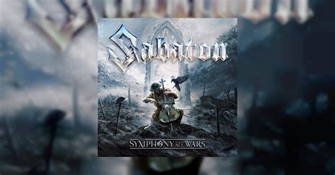 The Symphony To End All Wars Symphonic Version By Sabaton