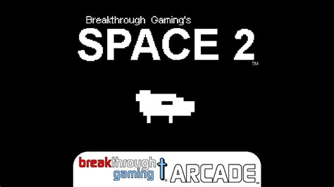 Space 2 Challenge Mode Edition Breakthrough Gaming Arcade