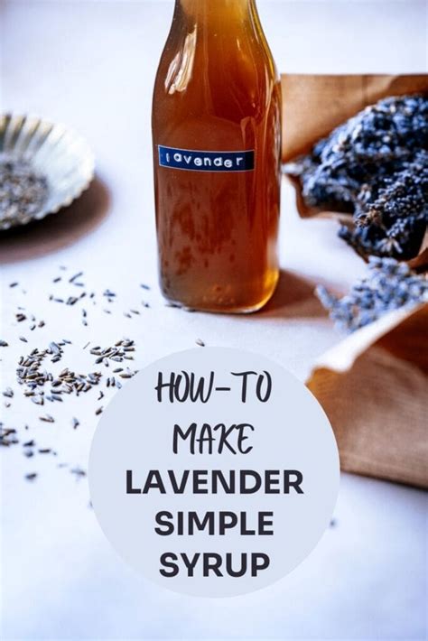 Best Lavender Simple Syrup Recipe Easy Homemade Guide 2023