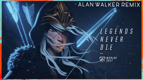 Legends Never Die Alan Walker Remix League Of Legends Youtube