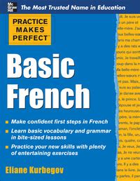Practice Makes Perfect Basic French 1st edition | 9780071634694 ...