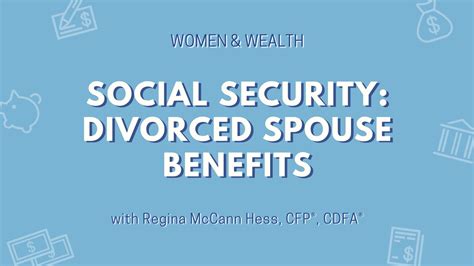 women and wealth social security divorced spouse benefits youtube