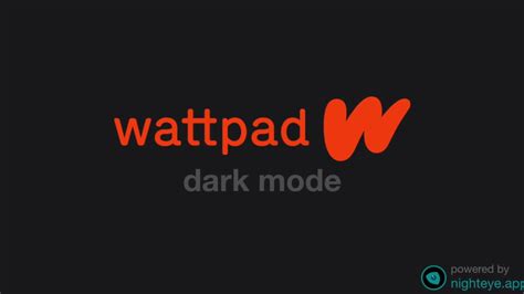 The Wattpad Dark Mode A Short Guide How To Enable It Youtube