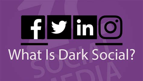 What Is Dark Social Zc Social Media