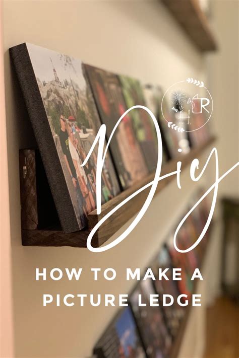 Learn How To Make Your Own Diy Picture Ledge Ill Show You Step By