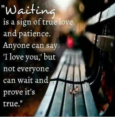 And He Knows Ill Wait Forever X Signs Of True Love Love Quotes Words