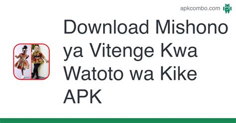 Download Mishono Ya Vitenge Kwa Watoto Wa Kike Apk Latest Version