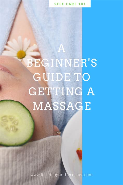 The Beginners Guide To Massage Therapy Little Blog On The Corner