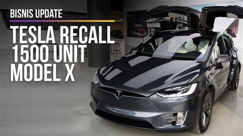 Tesla Recall 1500 Unit Model X Youtube