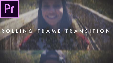 Rolling Frame Transition Film Strip Effect Premiere Pro Tutorial