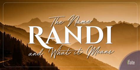 The Name Randi What It Means And Why Numerologists Like It