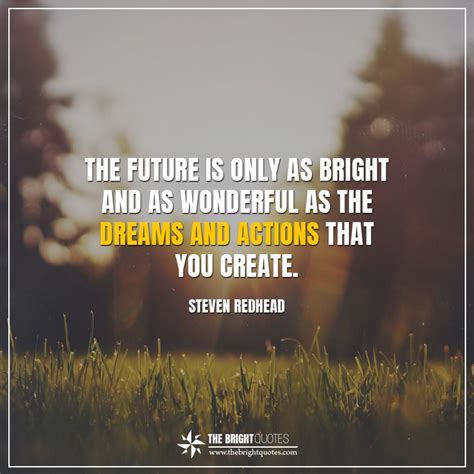 77 Looking For A Bright Future Quotes Quotes Barbar