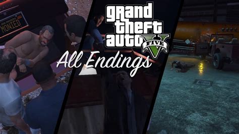 Gta 5 All Endings A B C Grand Theft Auto 5 Endings Youtube
